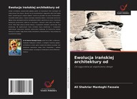 Ali Shahriar Manteghi Fassaie | Ewolucja Ira¿Skiej Architektury Od | Taschenbuch