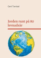 Gert Tarstad | Jorden Runt På 80 LevnadsåR | Buch | Schwedisch (2021)
