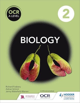OCR A Level Biology Student Book 2 [paperback] Schmit, Adrian,Fosbery, Richard,W
