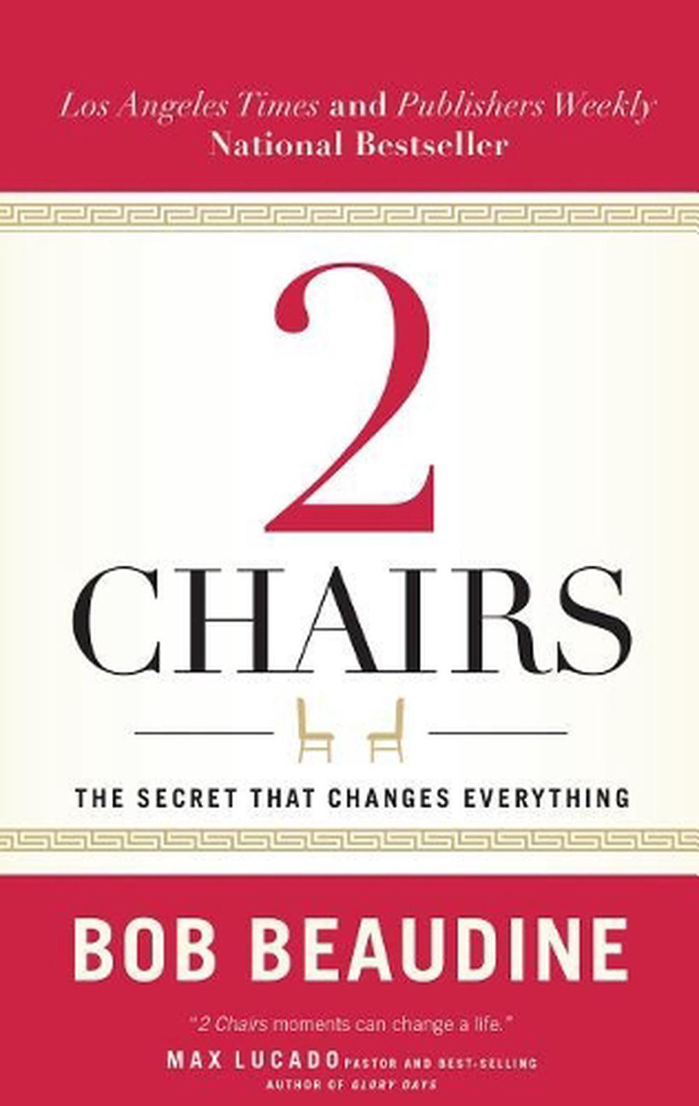 2 CHAIRS: The Secret That Changes Everything by Bob Beaudine (English) Paperback