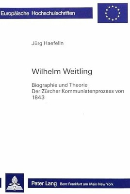 Wilhelm Weitling: Buch Peter Lang AG, Internationaler Verlag der Wissenschaften