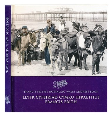 Francis Frith Sammlung Francis Frith's Nostalgische Wales Adressbuch = : Llyfr