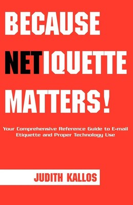 Judith Kallos | Because Netiquette Matters! | Taschenbuch | Englisch (2004)
