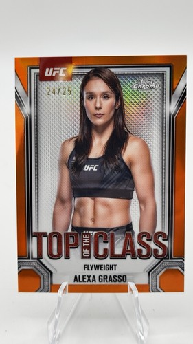 2025 Topps Chrome UFC Top of the Class Alexa Grasso #TTC-3 Orange Refractor /25
