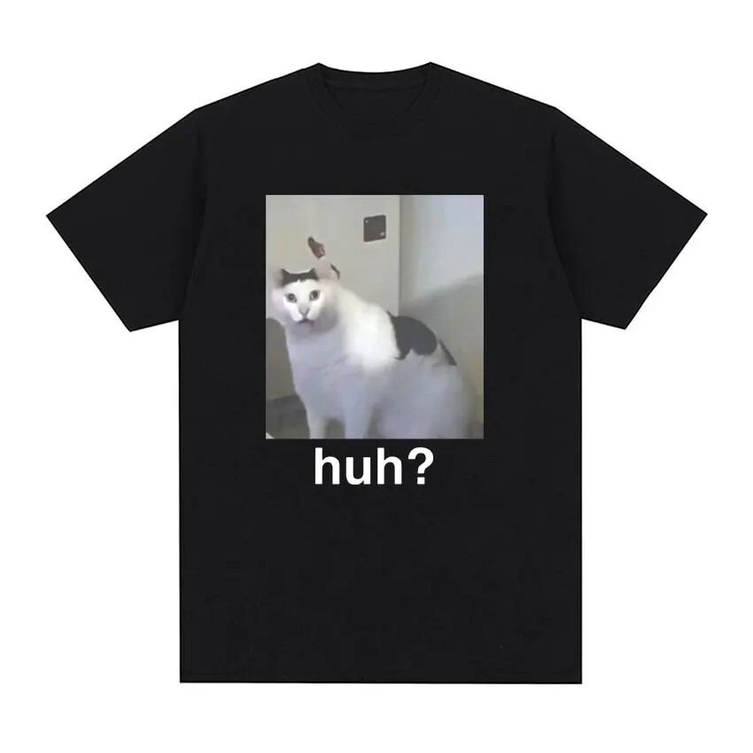 Funny Cute Cat HUH?  Meme Graphic Tee Shirt Men Women's High Quality Fashion Ove