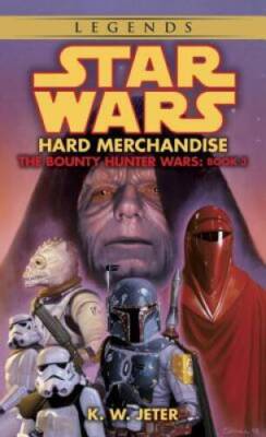 Hard Merchandise (Star Wars: The Bounty Hunter Wars, Book 3) - VERY GOOD
