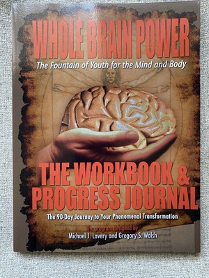 Whole Brain Power Workbook & Progress Journal by G. Walsh/M. Lavery (Paperback)