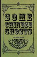Some Chinese Ghosts Lafcadio Hearn Taschenbuch Kartoniert / Broschiert Englisch
