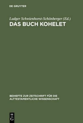 Das Buch Kohelet by Ludger Schwienhorst-Schnberger - 9783110157574