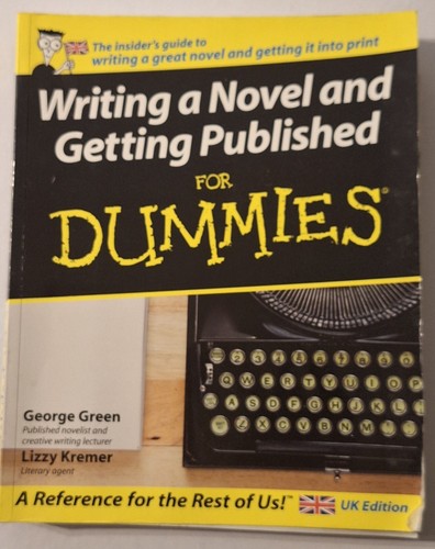 Writing a Novel and Getting Published For Dummies by Lizzy Kremer Paperback