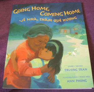 Going Home, Coming Home VE NHA, THAM QUE HUONG Truong Tran VIETNAM
