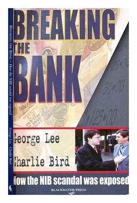 Lee,George Vogel,Charlie Bremsen The Bank : How Spitze Scandal Was Exposed / Geo