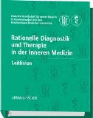 Rationelle Diagnostik und Therapie in der Inneren Medizin. Leitlinien Classen, M