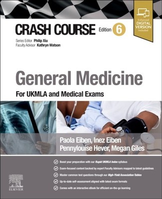 Crash Course General Medicine by Inez, MBBS, BSc, MRCS  Eiben (Paperback Book)