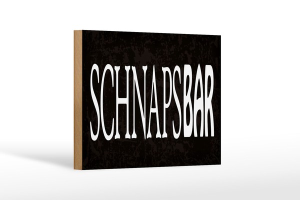 Holzschild Spruch 30X40Cm Schnapsbar Alkohol Kneipe Schwarzes Deko Schild-image
