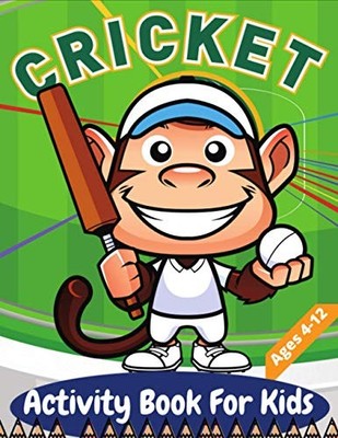Cricket Activity Book For Kids Ages 4-12: Super Fun Coloring Gift Book for Crick