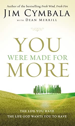 You Were Made for More: The Life You Have, the Life God Wants You to Have - Image 2
