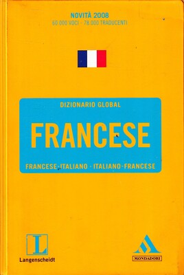 Französisches Global Wörterbuch - Engelscheidts Mondadori 1. Aufl. märz 2008