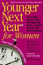 Younger Next Year for Women - Hardcover By Chris Crowley - VERY GOOD