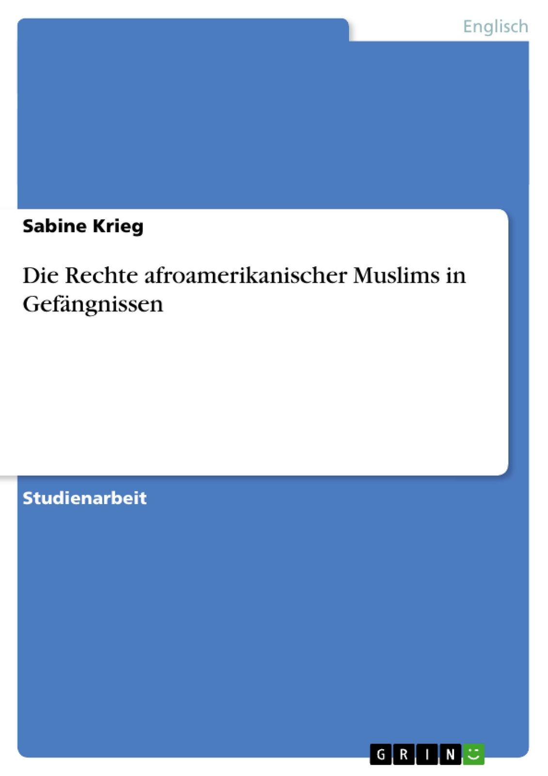 Die Rechte Afroamerikanischer Muslims In Gefängnissen | Buch |