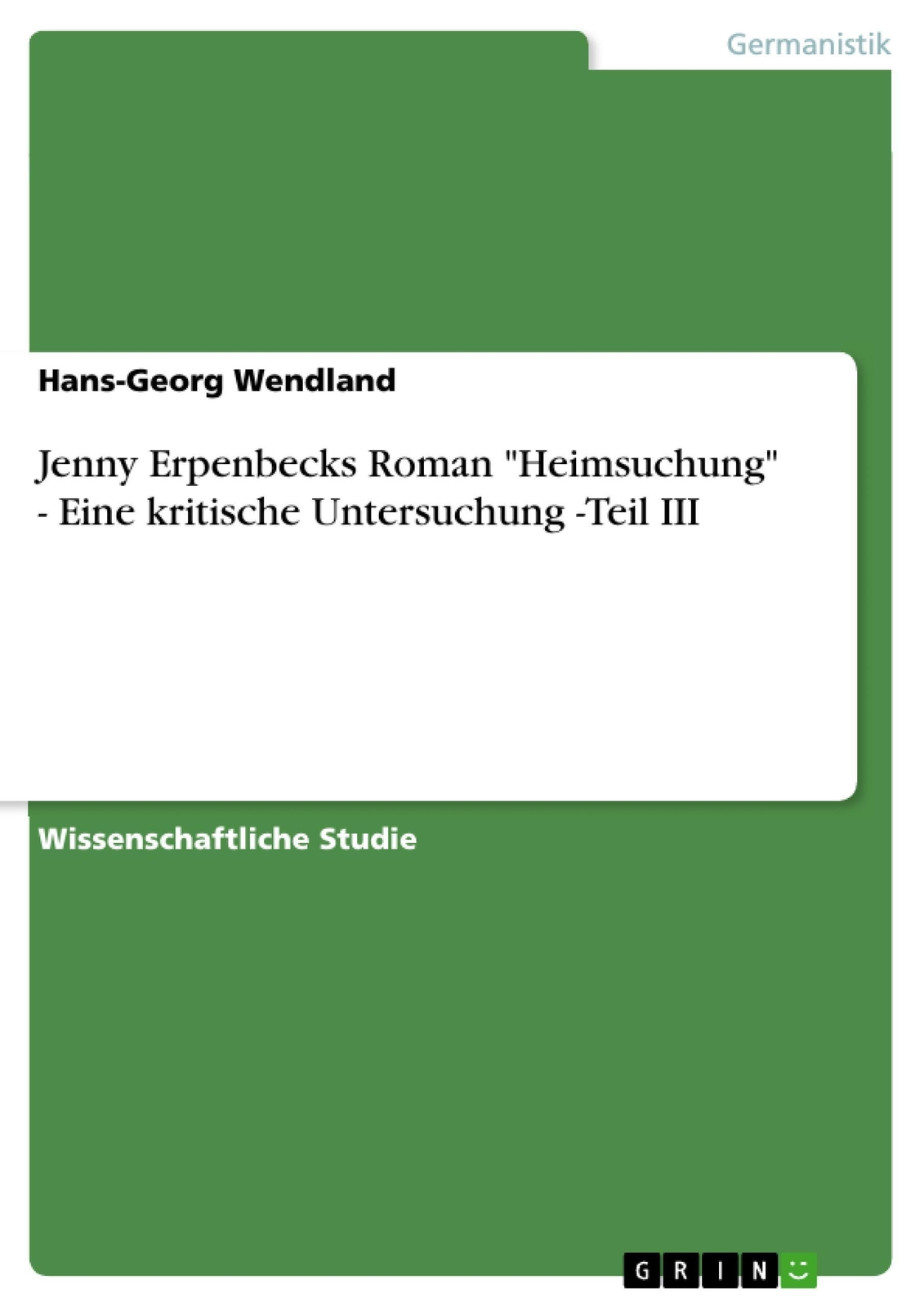 Thumbnail - Jenny Erpenbecks Roman Heimsuchung - Eine Kritische Untersuchung -teil