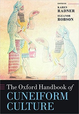 THE OXFORD HANDBOOK OF CUNEIFORM CULTURE (OXFORD By Karen Radner & Eleanor NEW