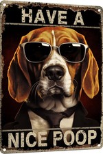 Beagle Have a Nice Poop Bathroom Novelty Tin Metal Signs Home D cor 8x12