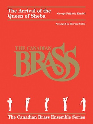 George Frideric Handel - The Arrival of the Queen of Sheba from Solomon Brass Qu