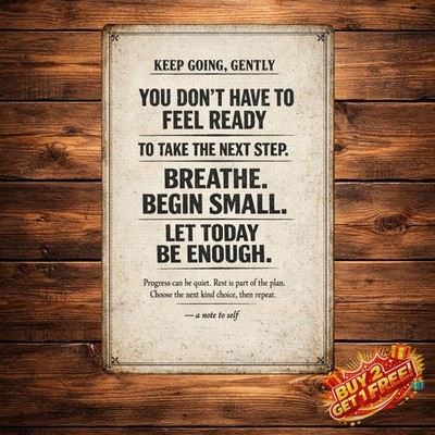Inspirational Motivational Decor Funny Metal Aluminum Sign 8x12 Plaque