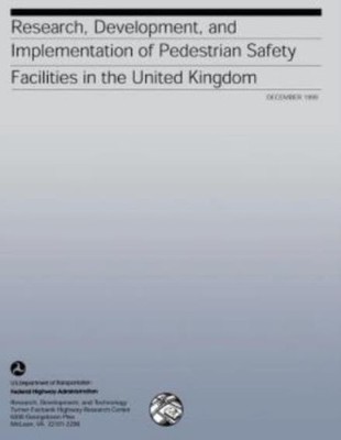 Research, Development, And Implementation Of Pedestrian Safety Facilities I...