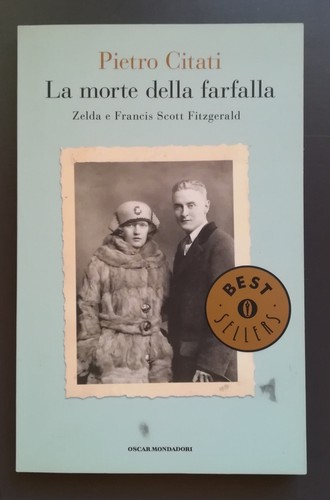 La morte della farfalla. Zelda e Francis Scott Fitzgerald