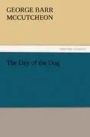 George Barr Mccutcheon | The Day Of The Dog | Taschenbuch | Englisch (2011)