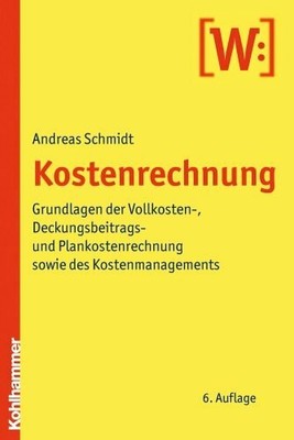 Kostenrechnung: Grundlagen der Vollkosten-, Buch Kohlhammer W., GmbH
