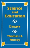 Science And Education Essays Thomas H. Huxley Taschenbuch Englisch 2002