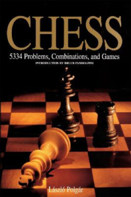Schach: 5334 Probleme, Kombinationen und Spiele von Laszlo Polgar [Taschenbuch]
