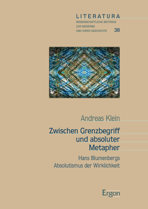 Thumbnail - Zwischen Grenzbegriff Und Absoluter Metapher | Andreas Klein | Deutsch