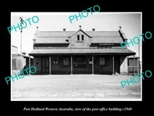 OLD 8x6 HISTORIC PHOTO OF PORT HEDLAND WESTERN AUSTRALIA THE POST OFFICE 1940