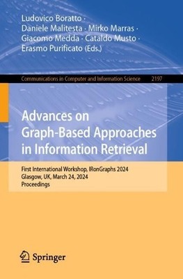 Advances on Graph-Based Approaches in Information Retrieval - 9783031713811