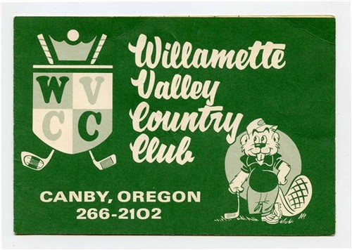 Willamette Valley Country Club Golf Score Card Canby Oregon