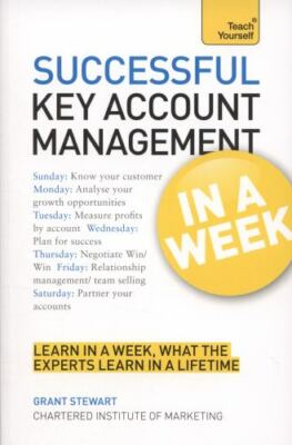 Successful Key Account Management In a Week A Teach Yourself Guide