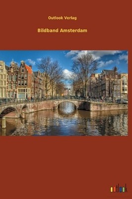 Bildband Amsterdam by Outlook Verlag Hardcover Book