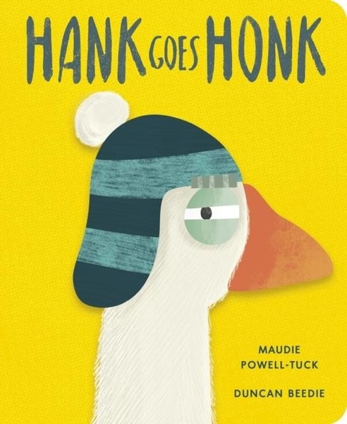 Maudie Powell-Tuck ~ Hank Goes Honk 9781838919528-image