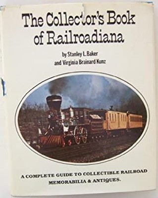 Collector's Book of Railroadiana Stanley Baker