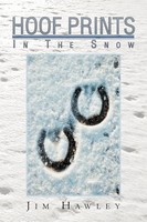 Jim Hawley | Hoof Prints In The Snow | Taschenbuch | Englisch (2012) | Xlibris
