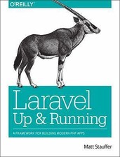 Laravel: Up and Running: A Framework for…