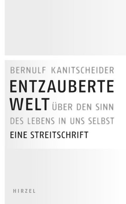 Entzauberte Welt Von Bernulf Kanitscheider