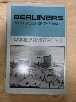 Berliners: Both Sides of the Wall by Anne Armstrong [FC-83-3AB]