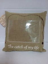 9.5" x 10" Embroidered Picture Holder Accent Throw Pillow "The Catch Of My Life"