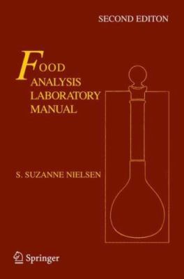 Food Analysis Laboratory Manual (Food Science Text Series) by 