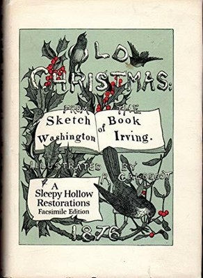Old Christmas: From 'The Sketch Book' by Washington Buch Sleepy Hollow Press